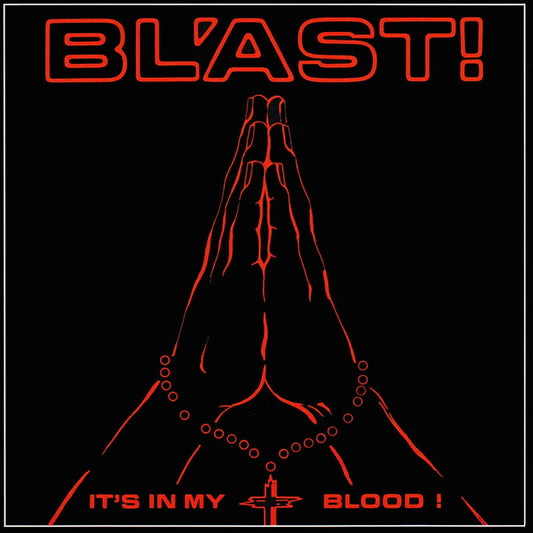 Bl'ast! – It's In My Blood! - LP