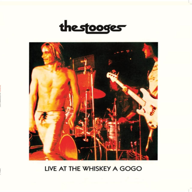 The Stooges – Live At The Whiskey A Gogo - LP