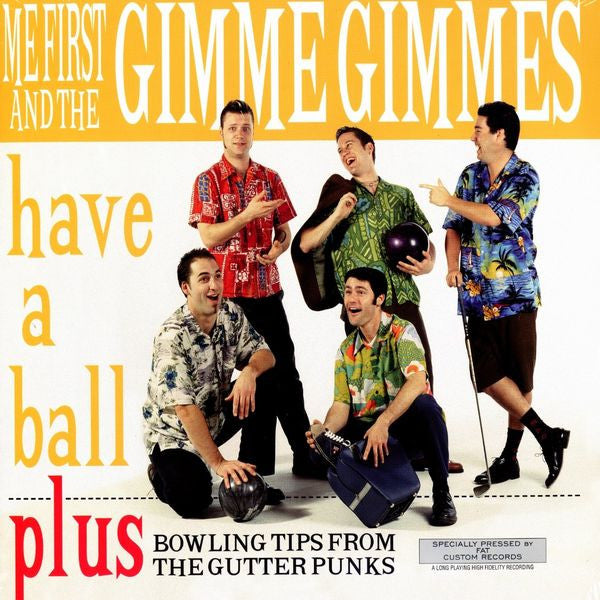 Me First And The Gimme Gimmes – Have A Ball - LP