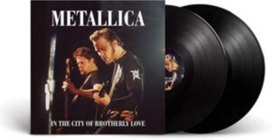 Metallica – In The City Of Brotherly Love -  2LP