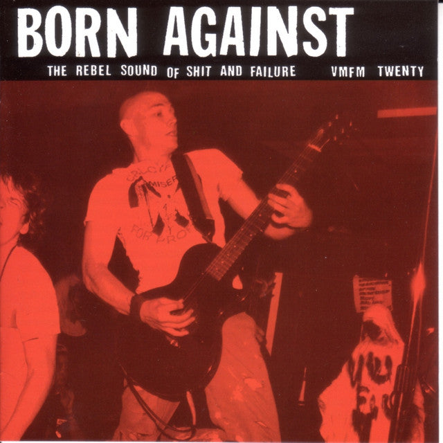 Born Against - The Rebel Sound of Shit and Failure - CD