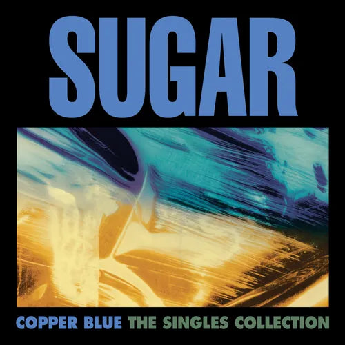 Sugar – Copper Blue (The Singles Collection) - Record Store Day 2025 - 4XLP