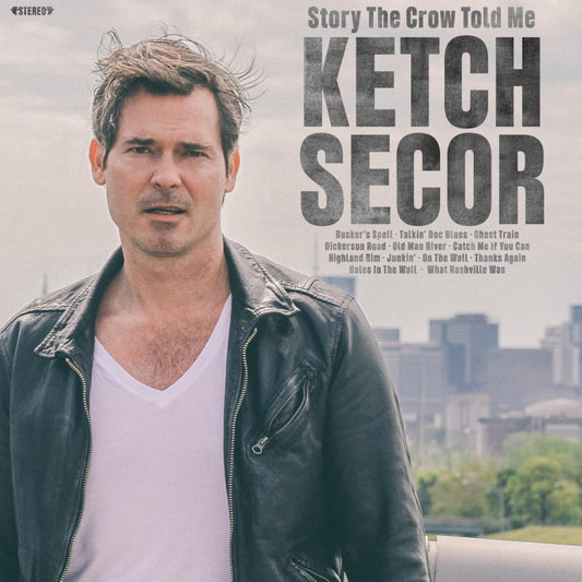 Ketch Secor – Story The Crow Told Me - LP