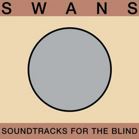 Swans ‎– Soundtracks For The Blind - 4XLP