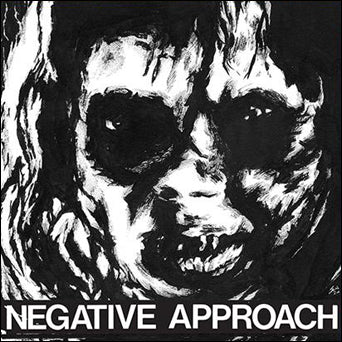 Negative Approach - S/T - 7"