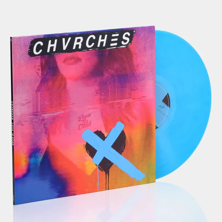 Chvrches ‎– Love Is Dead -  180 Gram Clear Blue Vinyl - LP