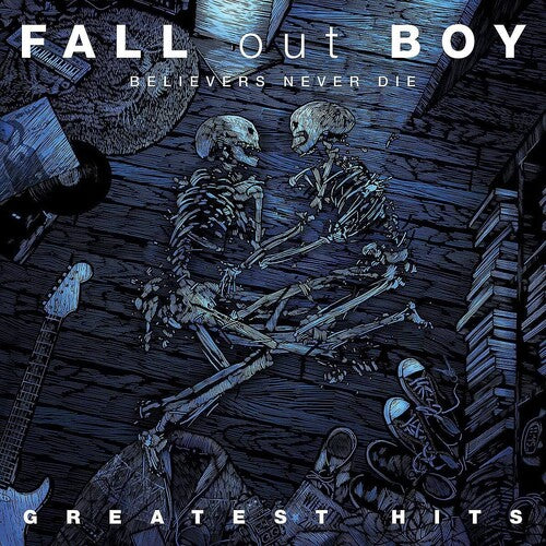 Fall Out Boy - Believers Never Die; Greatest Hits - 2XLP