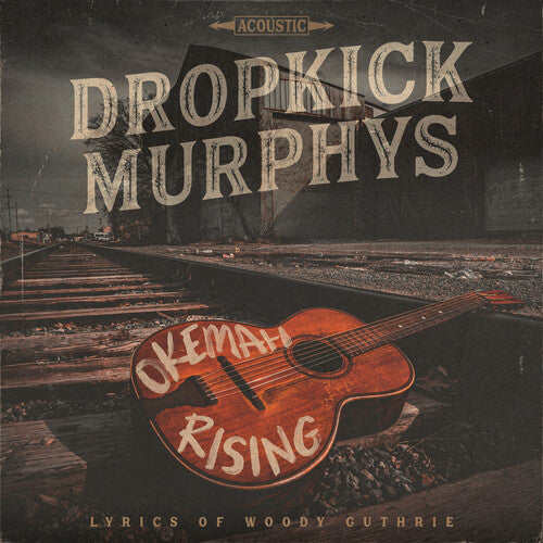 Dropkick Murphys – Okemah Rising - LP