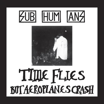 Subhumans - Time Flies + Rats - CD