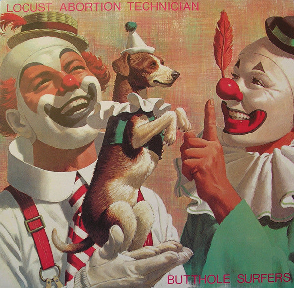 Butthole Surfers – Locust Abortion Technician - LP