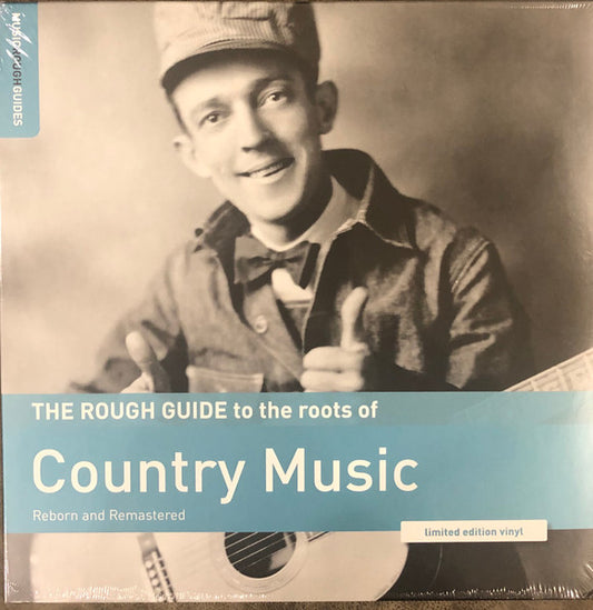 The Rough Guide To The Roots Of Country Music (Reborn And Remastered) - LP
