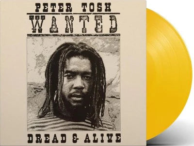 Peter Tosh – Wanted Dread & Alive - Yellow Vinyl - LP