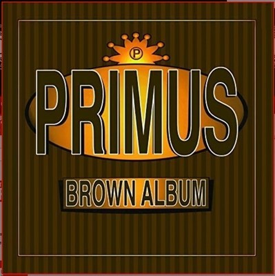 Primus – Brown Album - 2XLP