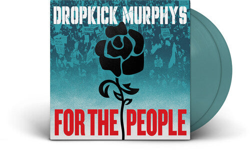 Dropkick Murphys – For the People  -  Indie Exclusive Jade Green Vinyl - 2XLP