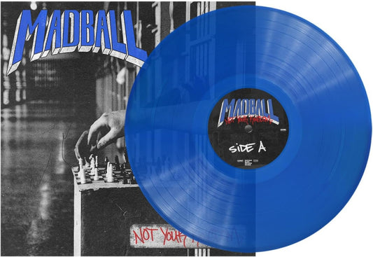 Madball - Not Your Kingdon - Blue Vinyl - LP
