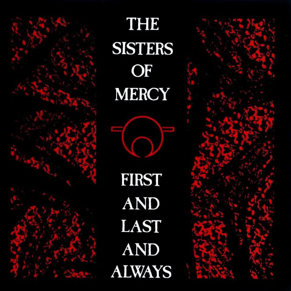 The Sisters of Mercy First & Last & Always - CD