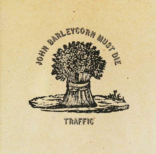 Traffic -  John Barleycorn Must Die - LP