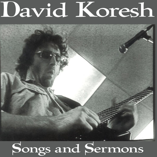 David Koresh – Songs And Sermons - CD