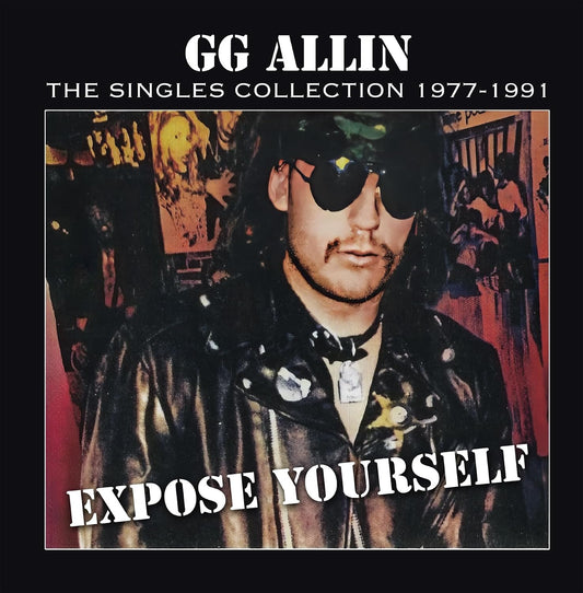 GG Allin - Expose Yourself: The Singles Collection 1977-1991 - LP