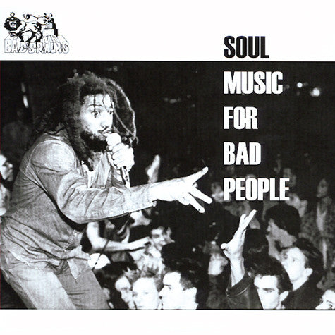Bad Brains – Soul Music For Bad People - 7"  (Import)