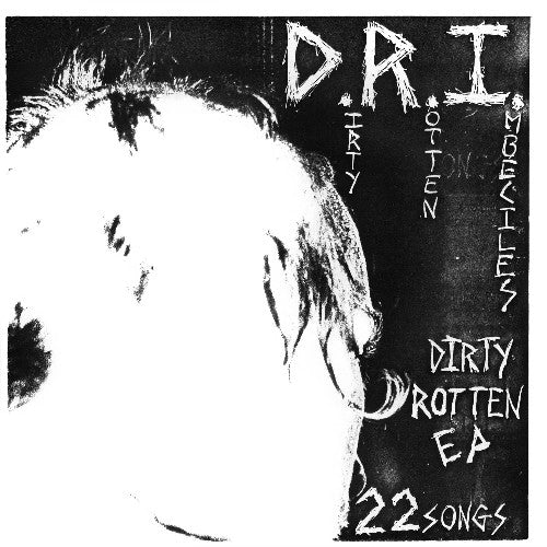 Dirty Rotten Imbeciles – Dirty Rotten EP - 7"