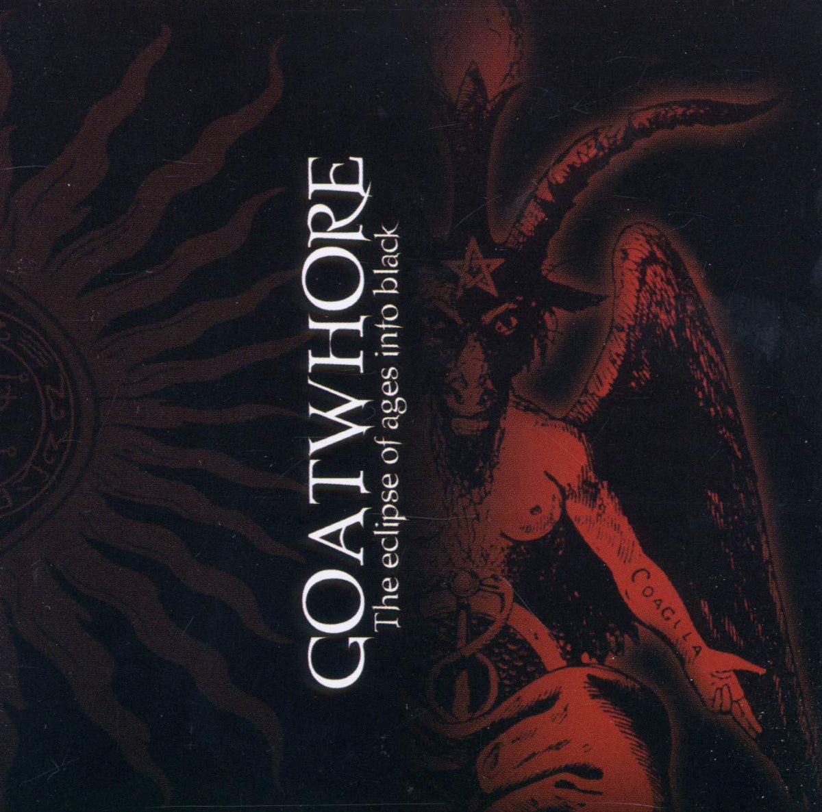 Goatwhore  - The Eclipse of Ages into Black - CD