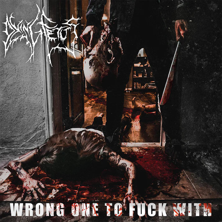 Dying Fetus – Wrong One To Fuck With - 2XLP