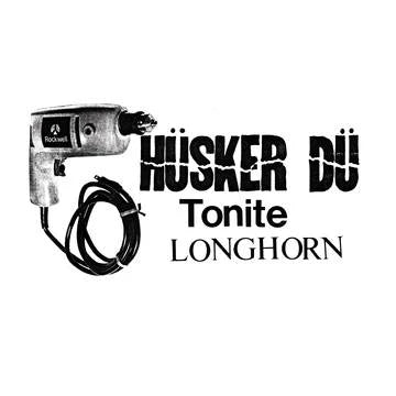 Hüsker Dü ‎– Tonite Longhorn - Record Store Day 2023 - 2XLP