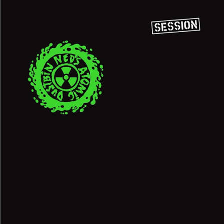 Ned's Atomic Dustbin – Session - 2XLP