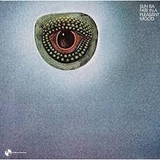 Sun Ra - Fate In A Pleasant Mood  - 180 Gram Vinyl - LP