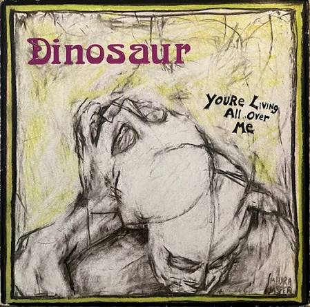 Dinosaur Jr. – You're Living All Over Me - LP