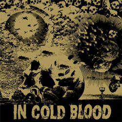 In Cold Blood - Blind the Eyes - Gold Vinyl - 7"