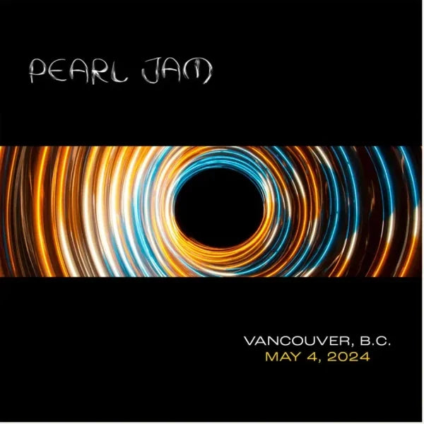 Pearl Jam – Vancouver, B.C. May 4, 2024 - 2XCD