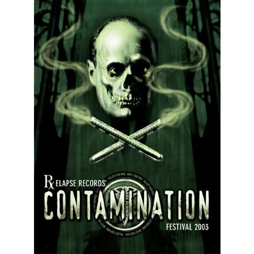 Relapse Records - Contamination Festival 2003 - 2XDVD