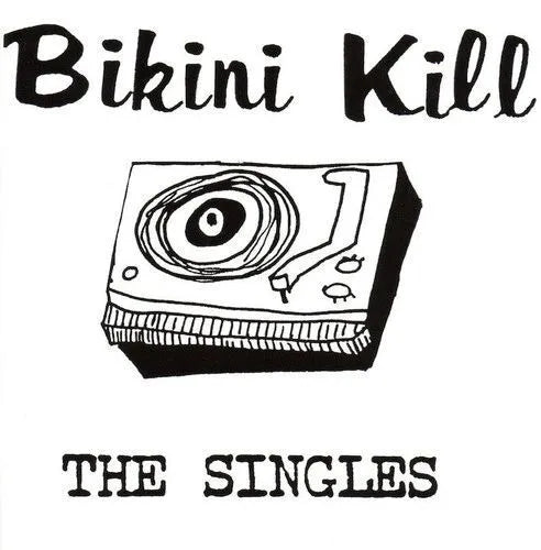 Bikini Kill - The Singles - LP