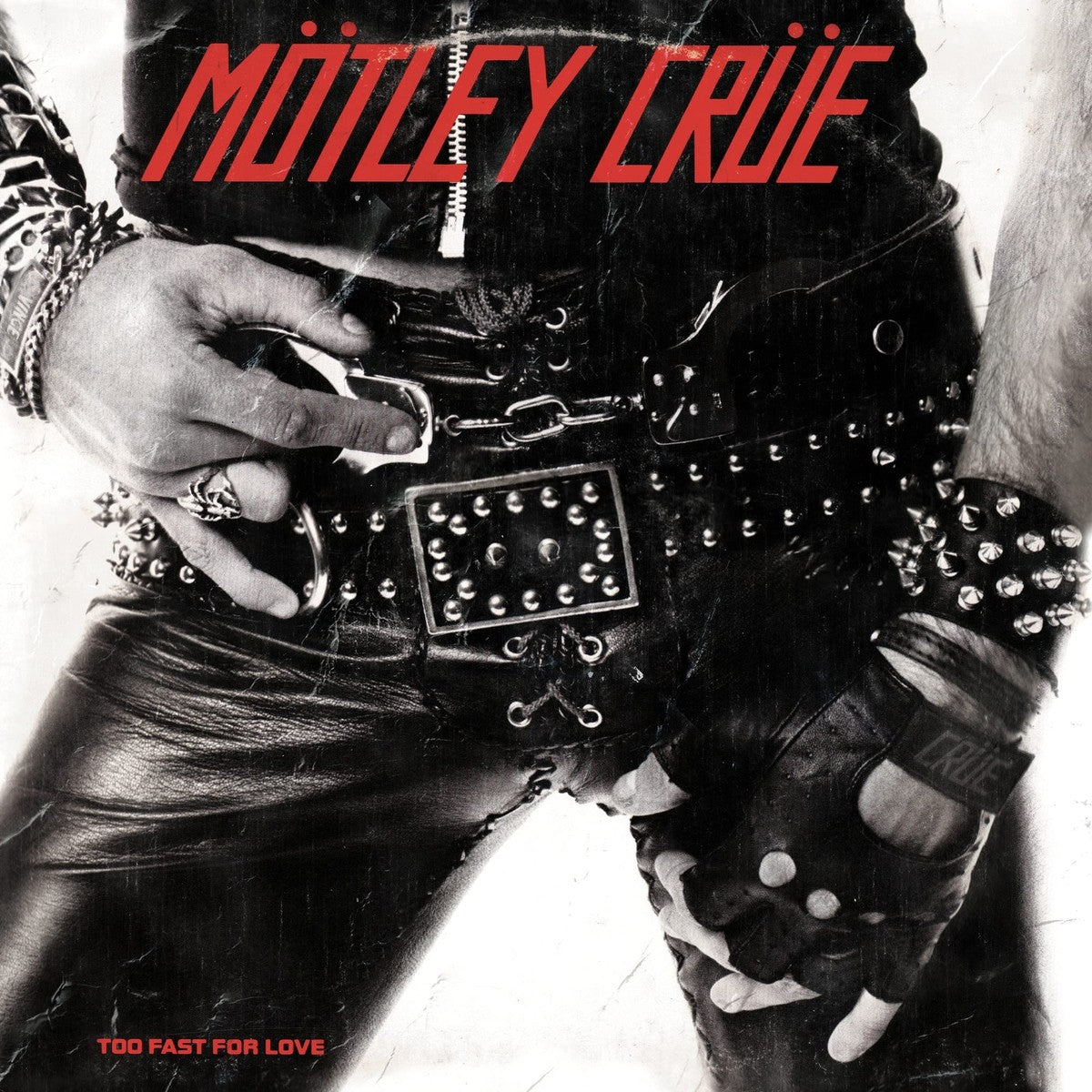 Motley Crue  - Too Fast for Love - 40th Anniversary Remaster  - LP