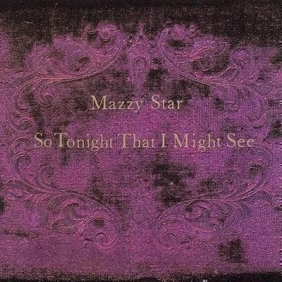 Mazzy Star - So Tonight, That I Might See - LP