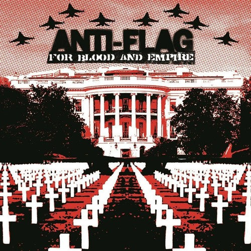 Anti-Flag ‎–  For Blood & Empire - 180 Gram Vinyl - LP